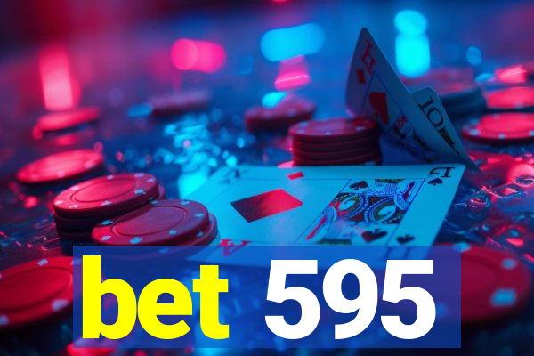 bet 595